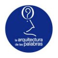LA ARQUITECTURA DE LAS PALABRAS