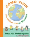 Guía de Consumo Responsable: «Cómo vivir sin acabar con el planeta»