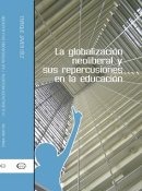 Libro: La globalización neoliberal y sus repercusiones en la educación