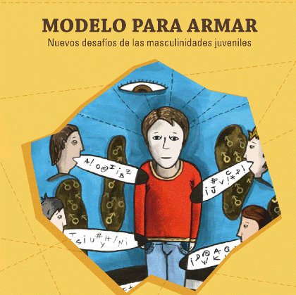 Manual Modelo para Armar – Nuevos desafíos de las masculinidades juveniles