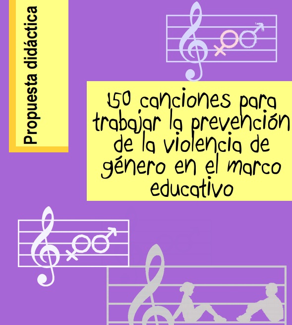 150 canciones para trabajar la prevención de la violencia de género en el marco educativo.